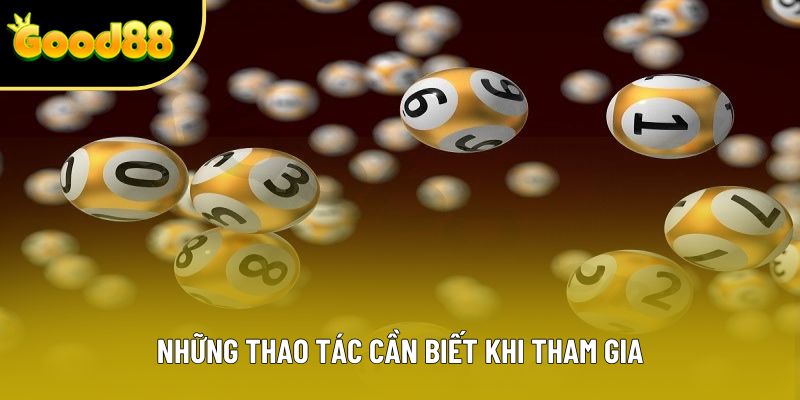 Những thao tác cần biết khi tham gia