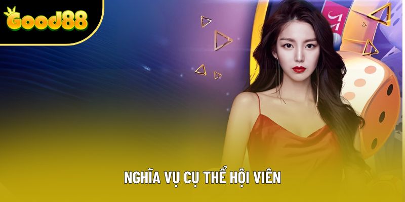 Nghĩa vụ cụ thể hội viên Nghĩa vụ cụ thể hội viên